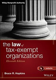 The Law of Tax-Exempt Organizations (Wiley Nonprofit Authority)