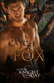 To Catch A Fox (Fox Mysteries, Bk 1)