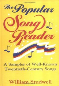 The Popular Song Reader: A Sampler of Well-Known Twentieth-Century Songs (Haworth Popular Culture)