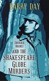 Sherlock Holmes and the Shakespeare Globe Murders