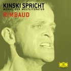 Kinski spricht Rimbaud. CD: Kinski spricht Werke der Weltliteratur
