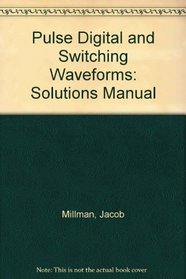 Pulse Digital and Switching Waveforms: Solutions Manual