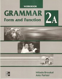Grammar Form and Function Split Workbook Level 2A