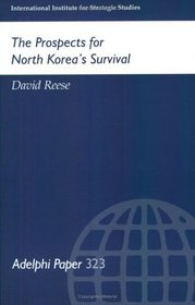 The Prospects for North Korea's Survival (International Institute for Strategic Studies)
