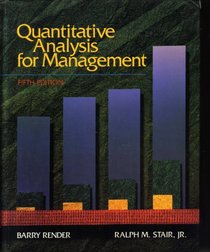 Quantitative Analysis for Management (Quantitative Methods and Applied Statistics)