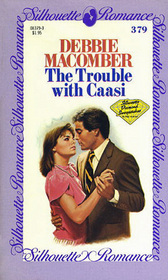 The Trouble with Caasi (Silhouette Romance, No 379)