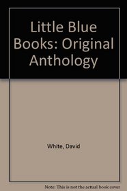 Little Blue Books: Original Anthology (Popular culture in America)