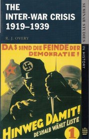 The Inter-War Crisis 1919-1939 (Seminar Studies in History)