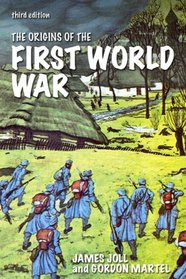 The Origins of the First World War (3rd Edition) (Origins of Modern Wars)