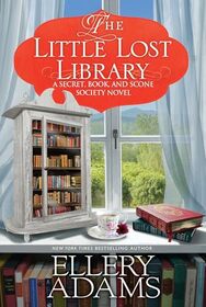 The Little Lost Library (A Secret, Book, and Scone Society Novel)