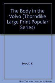 The Body in the Volvo (Workplace, Bk 1) (Large Print)