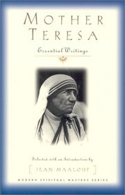 Mother Teresa: Essential Writings (Modern Spiritual Masters Series)