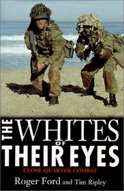 Whites of Their Eyes: Close Quarter Combat