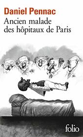Ancien malade des hpitaux de Paris: Monologue gesticulatoire