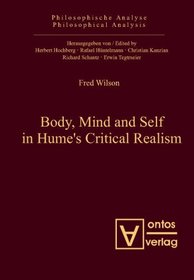 Body, Mind and Self in Hume's Critical Realism (Philosophical Analysis) (Volume 22)