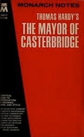 Monarch Notes - Mayor of Casterbridge Thomas Hardy