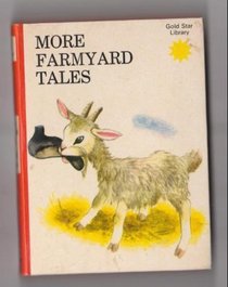 More Farmyard Tales (Gold Star Library)