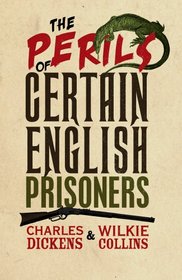 The Perils of Certain English Prisoners (Hesperus Classics)