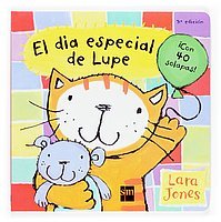 El Dia Especial De Lupe/ Lupe's Special Day (Spanish Edition)