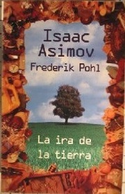 La Ira de La Tierra (Our Angry Earth) (Spanish Edition)