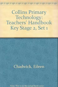 Collins Primary Technology: Teachers' Handbook Key Stage 2, Set 1