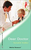 Dear Doctor (Harlequin Medical, No 99)