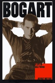 Bogart: A Life in Hollywood