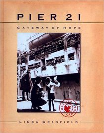 Pier Twenty-One: Gateway to Hope