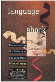 Language Shock: Understanding the Culture of Conversation