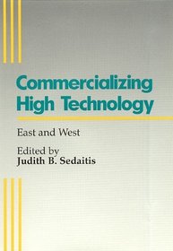 Commercializing High Technology: East and West