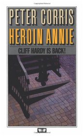 Heroin Annie and other Cliff Hardy stories