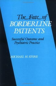 The Fate of Borderline Patients: Successful Outcome and Psychiatric Practice