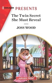 The Twin Secret She Must Reveal (Scandals of the Le Roux Wedding, Bk 3) (Harlequin Presents, No 4062) (Larger Print)