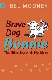 Brave Dog Bonnie (Bonnie Dog)