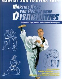 Martial Arts for People With Disabilities (Martial and Fighting Arts)