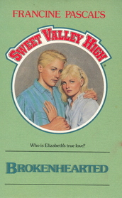 Brokenhearted (Sweet Valley High #58)