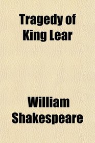 Tragedy of King Lear