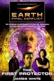 The First Protector (Earth: Final Conflict)