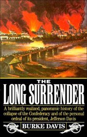 Long Surrender : The Collapse of the Confederacy and the Flight of Jefferson Davis (Vintage Civil War Library)