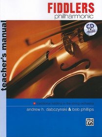 Fiddlers Philharmonic: Teacher's Manual (Book & CD)