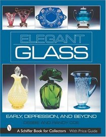 Elegant Glass: Early, Depression & Beyond