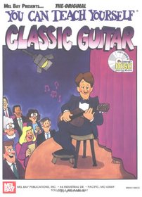 Mel Bay's You Can Teach Yourself Classic Guitar