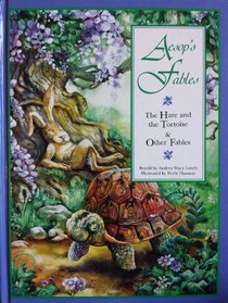 Aesop's Fables: The Hare and the Tortoise & Other Fables