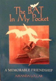 The Bat in My Pocket: A Memorable Friendship