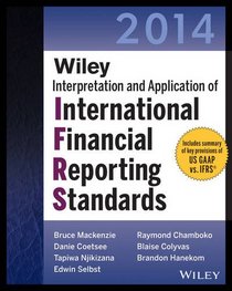 Wiley IFRS 2014: Interpretation and Application of International Financial Reporting Standards (Wiley Regulatory Reporting)