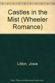 Castles in the Mist (Wheeler Large Print Book Series (Cloth))
