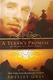 A Texan's Promise (Heart of a Hero, Bk 1) (Large Print)