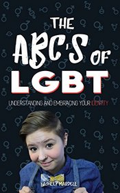 The ABC's of LGBT: Understanding and Embracing Your Identity