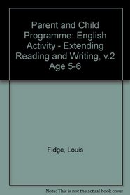 Parent and Child Programme: English Activity - Extending Reading and Writing, V.2 Age 5-6