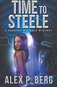 Time to Steele (Daggers & Steele, Bk 3)